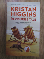 Kristan Higgins - In visurile tale