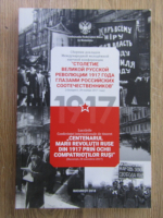 Anticariat: Lucrarile Conferintei internationale de tineret Centenarul Marii Revolutii Ruse din 1917 prin ochii compatriotilor rusi