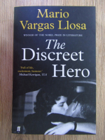 Mario Vargas Llosa - The discreet hero