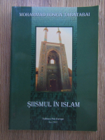 Anticariat: Mohammad Hosein Tabatabai - Siismul in Islam