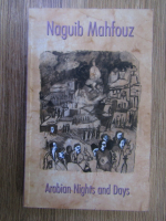 Anticariat: Naguib Mahfouz - Arabian nights and days