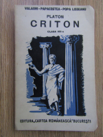 Platon - Criton. Text insotit de note explicative pentru clasa a VIII-a de liceu