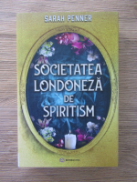 Anticariat: Sarah Penner - Societatea londoneza de spiritism
