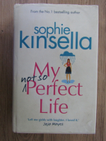 Anticariat: Sophie Kinsella - My not so perfect life