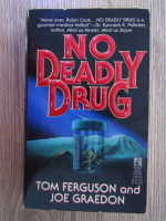 Anticariat: Tom Ferguson - No deadly drug