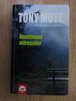 Anticariat: Tony Mott - Anotimpul mireselor