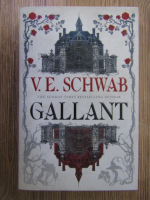 Anticariat: V. E. Schwab - Gallant