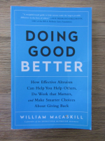 William Macaskill - Doing good better