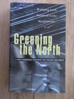 Anticariat: Wolfgang Sachs - Greening the North
