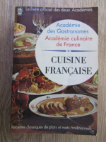 Academie des Gastronomes. Cuisine Francaise