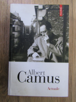Albert Camus - Actuale
