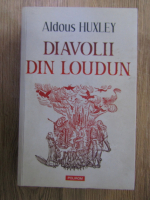 Anticariat: Aldous Huxley - Diavolii din Loudun