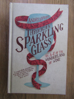 Anticariat: Andrea Frost - Through a sparkling glass