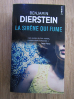 Benjamin Dierstein - La sirene qui fume