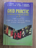 Anticariat: C. Henegar - Ghid practic de protectie a plantelor cultivate (volumul 3)