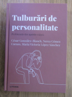 Cesar Gonzalez-Blanch - Tulburari de personalitate