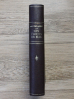 Anticariat: Charles Baudelaire - Les fleurs du mal. Florile raului