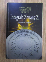 Constantin Lupeanu - Integrala Zhuang Zi