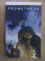 Dan Abnett - Prometheus. Life and death