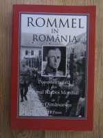 Dan Dimancescu - Rommel in Romania