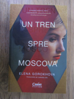 Elena Gorokhova - Un tren spre Moscova