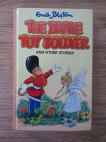 Anticariat: Enid Blyton - The brave toy soldier and other stories