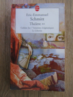 Eric-Emmanuel Schmitt - Theatre (volumul 2)