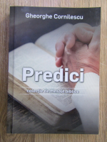 Anticariat: Gheorghe Cornilescu - Predici, colectie de mesaje biblice