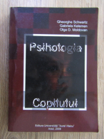 Anticariat: Gheorghe Schwartz - Psihologia copilului