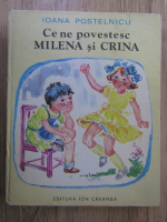 Ioana Postelincu - Ce ne povestesc Milena si Crina