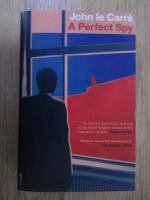 John Le Carre - A perfect spy