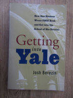 Anticariat: Josh Berezin - Getting into Yale