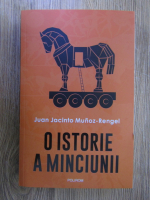 Juan Jacinto Munoz Rengel - O istorie a minciunii