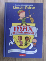 Anticariat: Lincoln Peirce - Max si minicavalerii