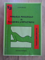Liviu Bulus - Manualul maseurului de relaxare si intretinere