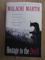 Anticariat: Malachi Martin - Hostage to the Devil