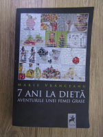 Anticariat: Marie Vranceanu - 7 ani la dieta