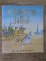 Anticariat: Michael Foreman - Calatoria lui Jamal