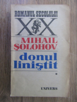 Mihail Solohov - Donul linistit (volumul 1)