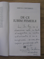 Mircea Cartarescu - De ce iubim femeile (cu autograful autorului)