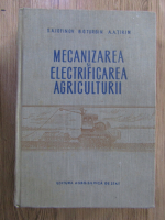 S. A. Iofinov - Mecanizarea si electrificarea agriculturii