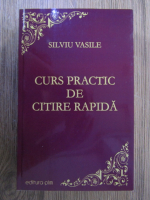 Silviu Vasile - Curs practic de citire rapida