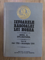 Anticariat: Stefan Pascu - Izvoarele rascoalei lui Horea (volumul 4, seria A, diplomataria)
