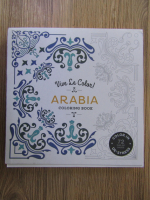 Anticariat: Vive le color! Arabia. Coloring book