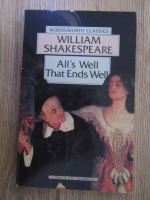 Anticariat: William Shakespeare - All's well that ends well