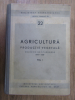 Anticariat: Agricultura. Productie vegetala. Colectie standarde 1949-1959 (volumul 1)