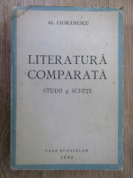 Anticariat: Al. Cioranescu - Literatura comparata. Studii si schite (1944)