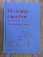 Anticariat: Alejandro Magallares Sanjuan - Disonanta cognitiva