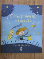 Alex G. Griffiths - Colectionarul de insecte