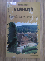 Alexandru Vlahuta - Romania pitoreasca